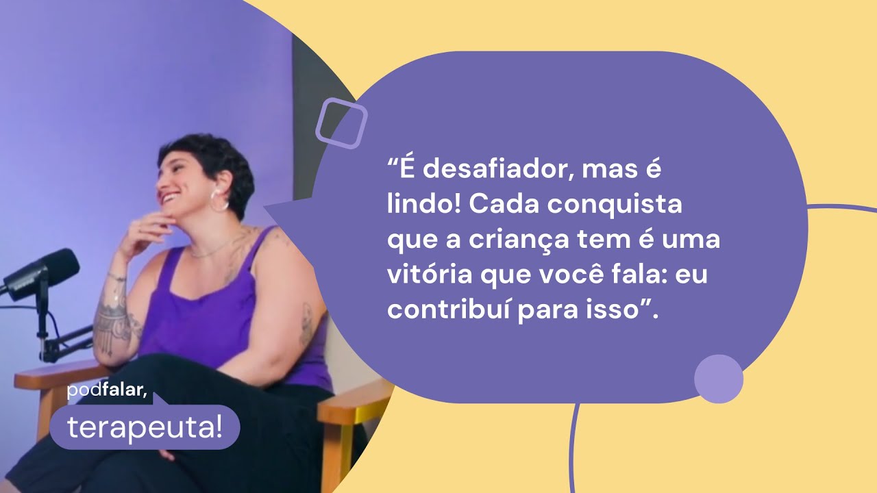 TERAPIA OCUPACIONAL: inspirações, carreira e desenvolvimento | Podfalar, Terapeuta! #5
