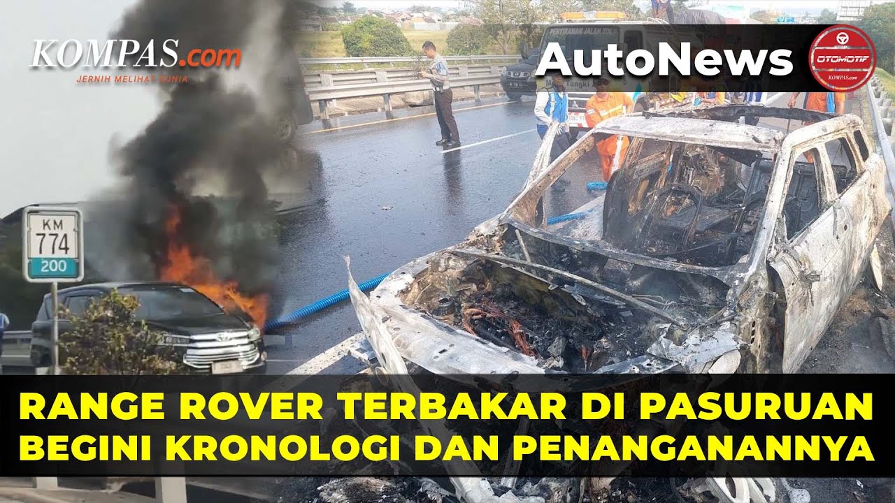 Belajar dari Range Rover Terbakar di Pasuruan, Begini Penanganannya