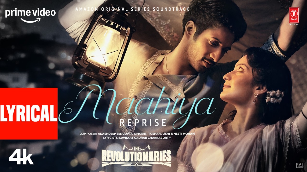 Maahiya Reprise(Lyrical): Rohit Saraf,Pratibha | Akashdeep,Pooja,Alok,Lavraj| The Revolutionaries poster