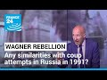 Wagner group rebellion: Any similarities with coup attempts in Russia in 1991? • FRANCE 24 English