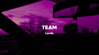 team - lorde (tiktok version) lyrics Resimi