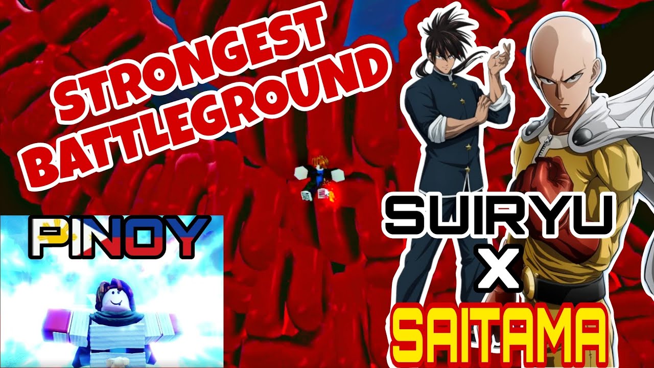 "SUIRYU x SAITAMA" IN STRONGEST BATTLE GROUND