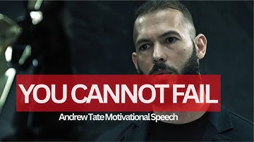 YOU CANNOT FAIL: THE TRUTH ABOUT TRYING YOUR BEST | Andrew Tate Motivational Speech