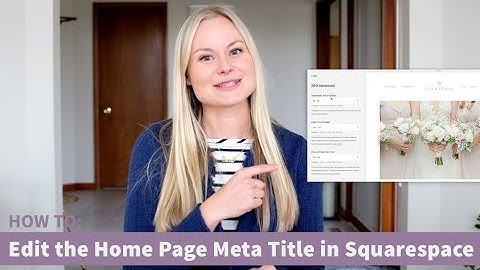 How To Edit the Home Page Meta Title in Squarespace for SEO