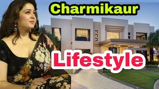 charmi Kaur lifestyle salary Networth cars house Family etc...