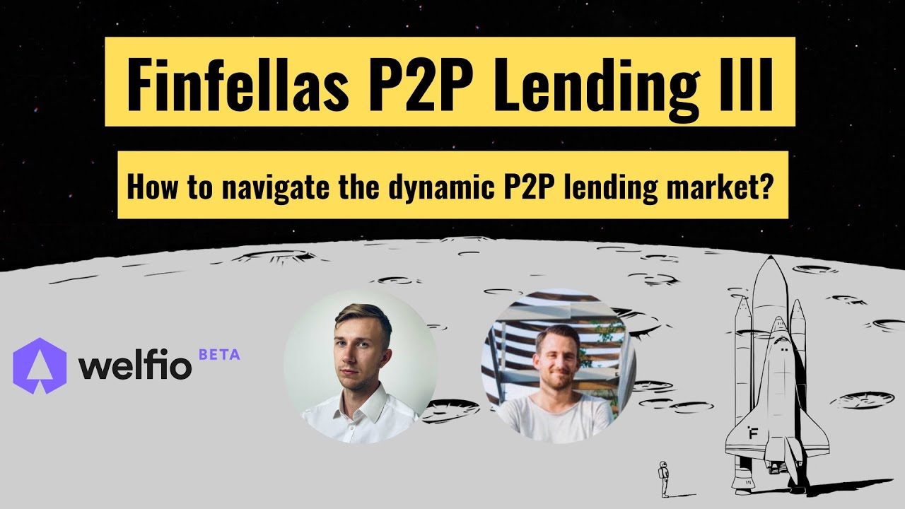 How to navigate the dynamic P2P lending market? By - Welfio