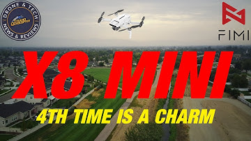 Fimi X8 Mini     The 4th Time Is A Charm