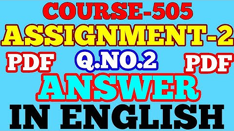 NIOS D.EL.ED COURSE 505 ASSIGNMEN-2 ANS TO Q.NO.2.IN ENGLISH,