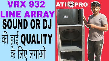 LINE ARRAY VRX932 ATI PRO FULL DETAILS WITH FULL TESTING