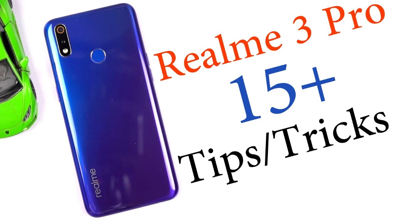 Realme 3 Pro 15+ Tips and Tricks