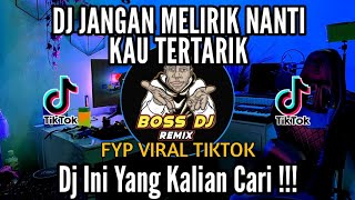 DJ JANGAN MELIRIK NANTI KAU TERTARIK FYP VIRAL TIKTOK TERBARU 2023