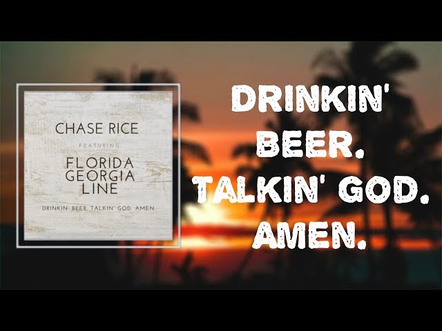 Chase Rice - "Drinkin' Beer. Talkin' God. Amen." (Lyrics)