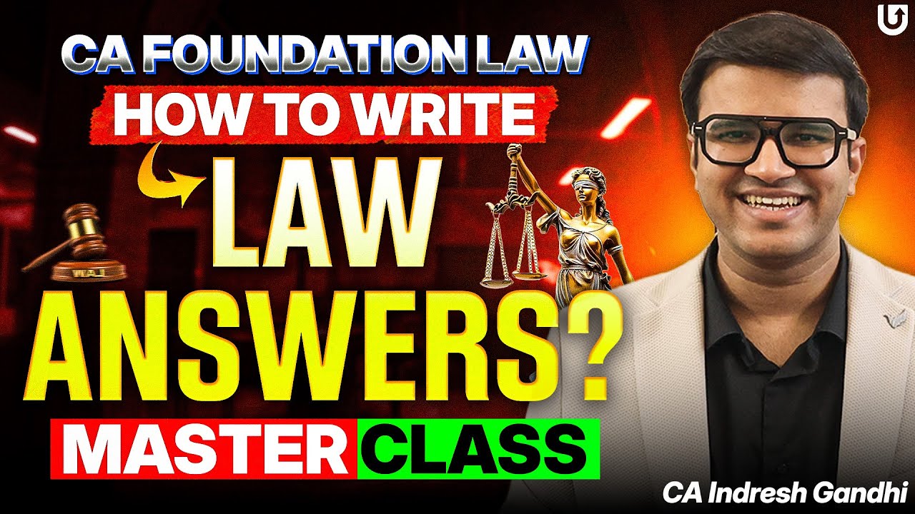 How to present CA Foundation Law Answers? Master Class | Indresh Gandhi | ICAI CA Exams
