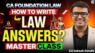 How to present CA Foundation Law Answers? Master Class | Indresh Gandhi | ICAI CA Exams