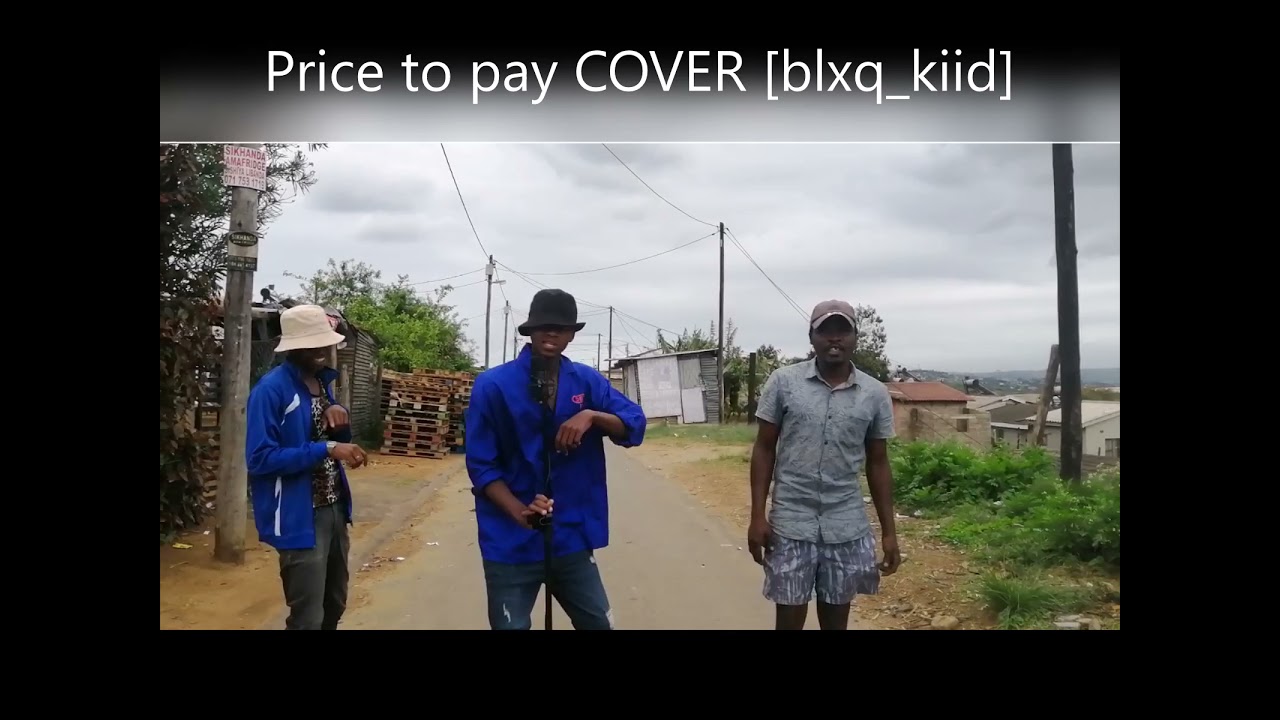 blaqdiamond price to pay COVER by #blaq_kid_mzans #upcoming_artist