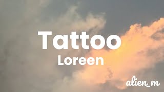 Loreen. Tattoo (lurics)