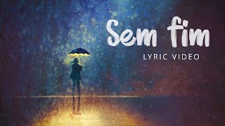 Video thumbnail of "Sem Fim (Lyric Video) - Álbum Oficial dos Jovens de 2020 - “Irei e Cumprirei”"