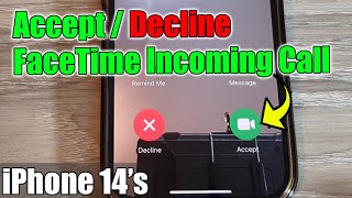 iPhone 14's/14 Pro Max: How to Accept or Decline a FaceTime Incoming Call