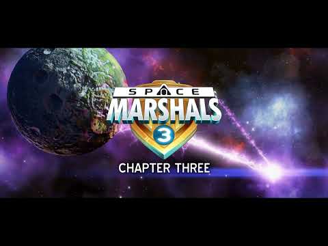 Space Marshals 3 - CHAPTER THREE - Trailer