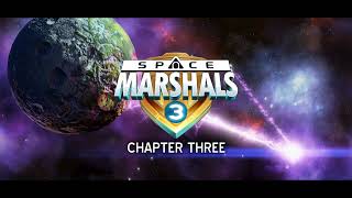 Space Marshals 3 - CHAPTER THREE - Trailer screenshot 3