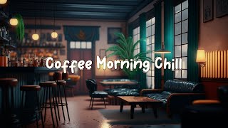 Coffee Morning Chill 🌙 Relaxing Lofi Beats for Morning Study Sessions and Stress Relief ☕ Lofi Café