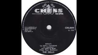UK New Entry 1969 (141) The Dells - Medley (a) Sing A Rainbow (b) Love Is Blue