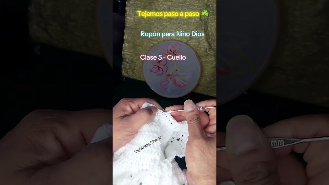 Ropón para Niño Dios| Clase 5.- Cuello #sophiesoyartesana #manualidades #tutorialamigurumicompleto 