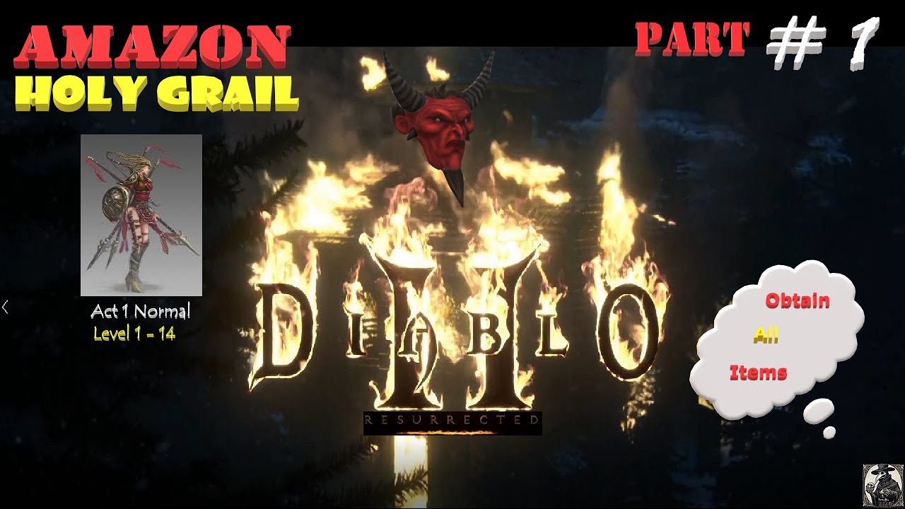 Holy Grail Adventures | Amazon | Act 1 Normal Mode | Diablo 2 ...
