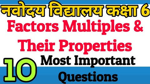 | Class 6 | Maths | Important Questions | Factors Multiples And Their Properties | Navodaya Exam |