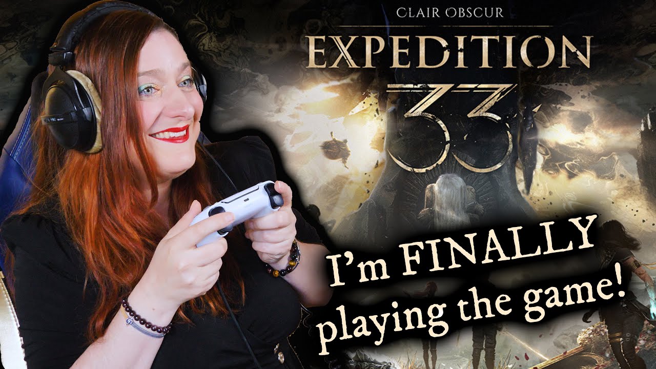 Video Game Vocalist FINALLY Plays Clair Obscur: Expedition 33 -  Part 1 (after failed stream)