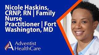 Nicole Haskins, CRNP, RN | Family Nurse Practitioner | Fort Washington, MD