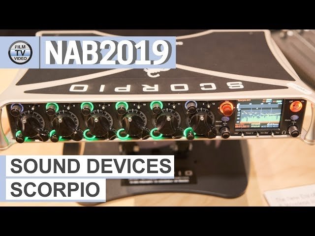 NAB2019: Sound Devices Scorpio Portable Mixer-Recorder