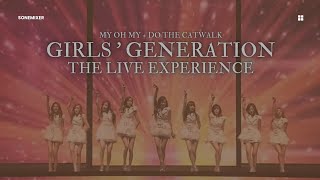 SNSD ACT 1.2 : My Oh My + Do The Catwalk | The Live Experience SNSD ACT 1.2 : My Oh My + Do The Catwalk | The Live Experience