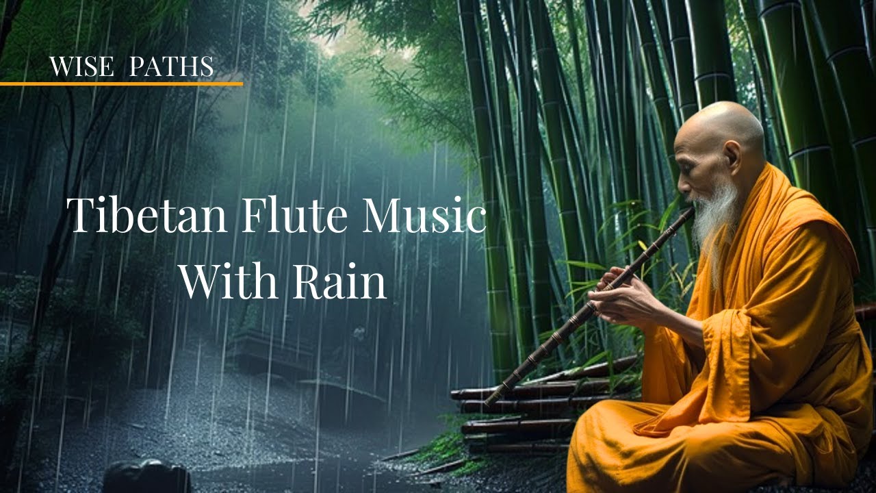 Tibetan Healing Flute Music Heals The Soul | Rainy Music For Sleep ...