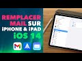 Iphone ipad  remplacer mail par une autre app de messagerie comme gmail spark etc