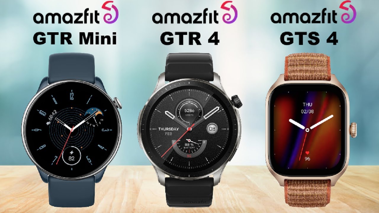 Amazfit GTR Mini VS Amazfit GTR 4 VS Amazfit GTS 4 