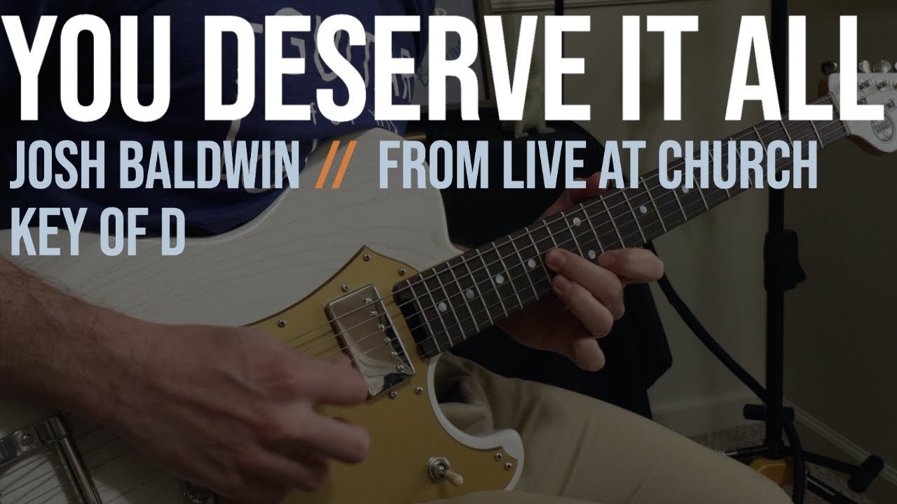 You Deserve It All From Live At Church Lead Guitar Youtube Magical, meaningful items you can't find anywhere else. you deserve it all from live at church lead guitar