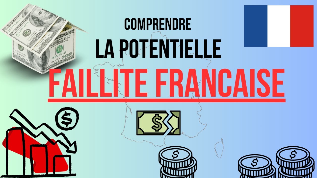 La Faillite Française - Etudions un scénario potentiel - Explications ...