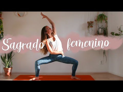 Yoga para la ENERGÍA FEMENINA 🌹 Yoga para el SAGRADO FEMENINO 