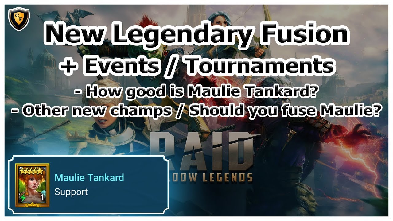 Raid Shadow Legends New Legendary Fusion Events Tournaments Maulie Tankard Youtube