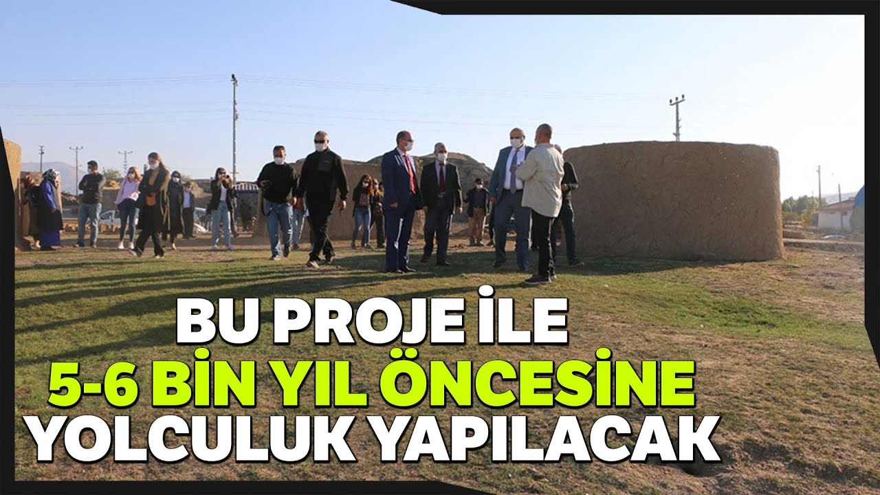 Erzurum’da Hayata Geçirilen Proje ile 5-6 Bin Yıl Öncesine Yolculuk Yapılacak