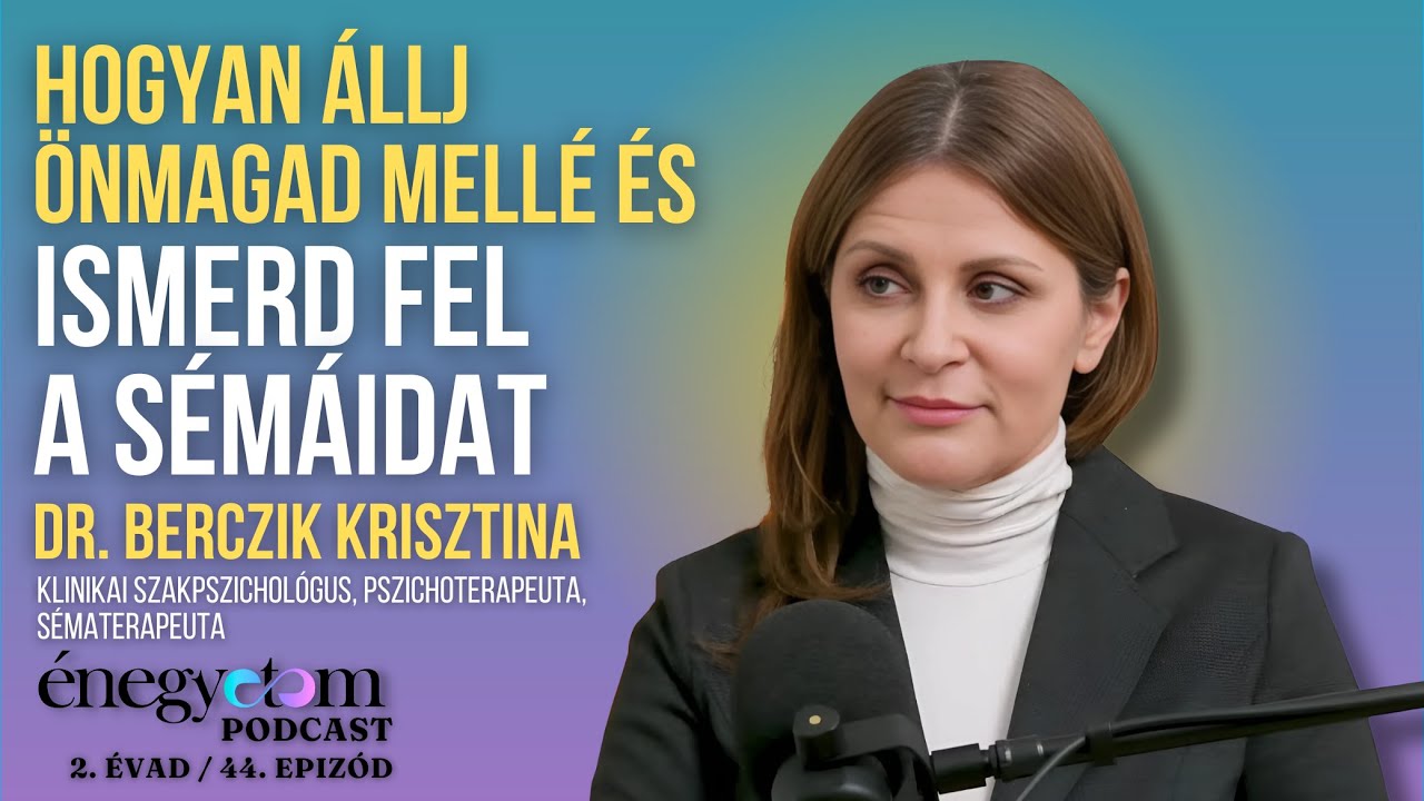 HOGYAN ÁLLJ ÖNMAGAD MELLÉ ÉS ISMERD FEL A SÉMÁIDAT? -  DR. BERCZIK KRISZTINA ÉNEGYETEM PODCAST 2/44.