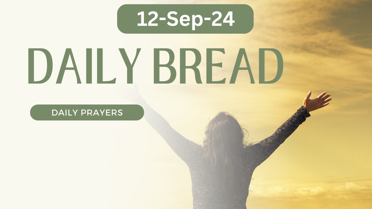 12-SEP-2024 | Good Morning Prayer  - Daily Bread  |  Rev Dr Ratan | Ratan Universe