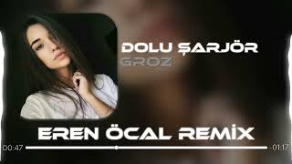 Groz - Dolu Şarjör Namluda Mermi (Eren Öcal Remix) | Tiktok Akım Resimi