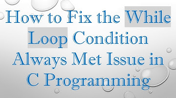 How to Fix the While Loop Condition Always Met Issue in C Programming