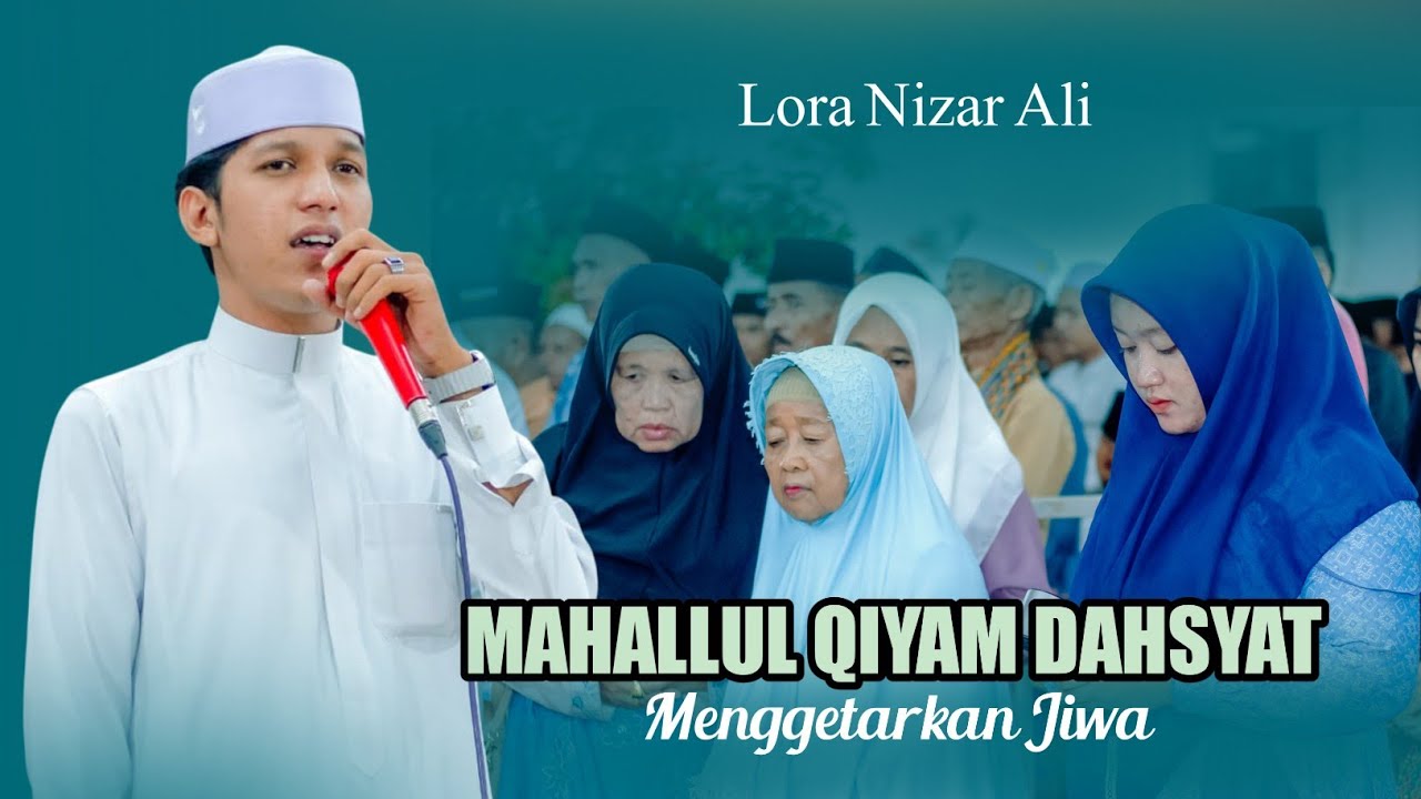 Mahallul Qiyam Menyentuh Hati | Lora Nizar Ali | Pondok Pesantren Darussalam Al-Faisholiyah 