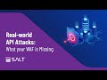 API Attacks - WAFs vs Salt Security