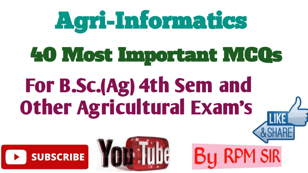 Agri-Informatics || Objective type || 40 Most Important MCQs || B.Sc ...