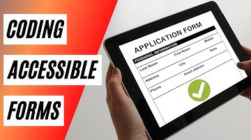 Coding Accessible Forms for Beginners - Recorded Live Lecture