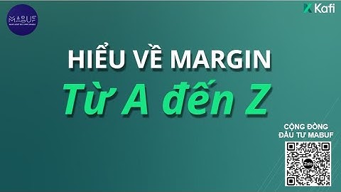 HIỂU VỀ MARGIN TỪ A ĐẾN Z